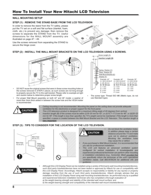 Page 88
WALL MOUNTING SETUP
STEP (1) : REMOVE THE STAND BASE FROM THE LCD TELEVISION
In order to remove the stand from the TV safely, please 
		*