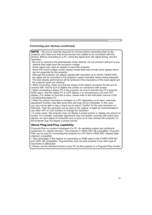 Page 1111
Setting up
Connecting your devices (continued)
PWRWKH
SURMHFWRUHFRQQHFWHGZLWKWKLV
VLJQDOWLPLQJDQGWKH
UHVROXWLRQ
FRQQHFW/$1SRUWWRDQ\
QHWZRUNWKDWPLJKWKDYHWKHH[FHVVLYHYROWDJH

PHVLJQDOVZKLFK
DUHQRWVXSSRUWHGE\WKLVSURMHFWRU
R8;*$;
WKHVLJQDOZLOOEHFRQYHUWHGWRWKHSURMHFWRU