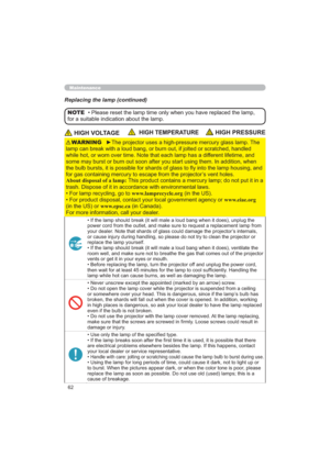 Page 6262
Maintenance
Replacing the lamp (continued)
+,*+92/7$*(+,*+7(03(5$785(+,*+35(6685(
7KH
WFKHGKDQGOHG
IHUHQWOLIHWLPHDQG
DGGLWLRQZKHQ
WKHODPSKRXVLQJDQG
