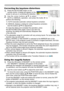 Page 21


Using the magnify feature
. Press the ON button of MAGNIFY on the remote control.   
The “MAGNIFY” indication will appear on the screen 
(although the indication will disappear in several seconds with 
no operation), and the projector will enter the MAGNIFY mode.
. Use the cursor buttons ▲/▼ to adjust the zoom level. 
To move the zoom area, press the POSITION button in the MAGNIFY mode, 
then use the cursor buttons ▲/▼/◄/► to move the area. And to finalize the 
zoom area, press the...