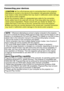 Page 13
3

Setting up
Connecting your devices
CAUTION  ►Turn off all devices prior to connecting them to the projector. 
Attempting to connect a live device to the projector may generate extrem\
ely 
loud noises or other abnormalities that may result in malfunction and/or damage 
to the device and/or projector.
►Use the accessory cable or a designated-type cable for the connection. 
Some cables have to be used with core set. A too long cable may cause a 
certain picture degradation. Please consult with...