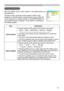 Page 33
33

Multifunctional settings
INPUT menu
ItemDescription
COLOR SPACE
Using the buttons ▲/▼ switches the mode for color space. 
AUTO ó RGB ó SMPTE40 ó REC709 ó REC60      
• This item can be chosen only at a RGB signal or a component video signal.
• The AUTO mode automatically selects the optimum mode. 
• The AUTO operation may not work well at some signals. In such a case, it might be good to select a suitable mode except AUTO.
VIDEO FORMAT
Using the buttons ▲/▼ switches the mode for video...