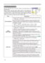 Page 40
40

OPTION Menu
OPTION Menu
ItemDescription
AUTO SEARCH
Using the buttons ▲/▼ turns on/off the automatic signal search function.
TURN ON ó TURN OFF
When the TURN ON is selected, detecting no signal automatically cycles through input ports in the following order. The search is started from the current port. Then when an input is found, the projector will stop searching and display the image. 
RGB IN  ð RGB IN   ð COMPONENT VIDEO ð S-VIDEO ð VIDEO     
AUTO KEYSTONE
Using the buttons ▲/▼ turns...