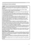 Page 11


Setting up
NOTE  • Be sure to read the manuals for devices before connecting them to\
 the 
projector, and make sure that all the devices are suitable to be connected with t\
his 
product. Before connecting to a PC, check the signal level, the signal t\
iming, and the 
resolution.
-  Do not connect LAN port to any network that might have the excessive vol\
tage.
- 
 Some signal may need an adapter to input this projector.
- 
 Some PCs have multiple screen display modes that may include some...