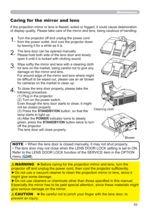 Page 6363
Maintenance
COMPUTER OUTCOMPUTER IN2COMPUTER IN1CONTROL
AUDIO
OUTS-VIDEOY         CB/PB    CR/PRVIDEO        L           RAUDIO IN3AUDIO IN1
2
COMPUTER OUTCOMPUTER IN2COMPUTER IN1CONTROL
AUDIO
OUTS-VIDEOY         CB/PB    CR/PRVIDEO     
   L           RAUDIO IN3AUDIO IN1
2
Caring for the mirror and lens
If the projection mirror or lens is ﬂawed, soiled or fogged, it could cause deterioration 
of display quality. Please take care of the mirror and lens, being cautious of handling. 
Cleaning cloth...