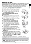 Page 11113
ENGLISH
Replacing the lamp
$RIWLPHFRXOGFDXVH
the pictures darker or the color tone poor. Note that each lamp has a different 
lifetime, and some may burst or burn out soon after you start using them.
Preparation of a new lamp and early replacement are recommended. To prepare 
a new lamp, make contact with your dealer and tell the lamp type number.
Type number : DT01091 / DT01121
1.Turn the projector off, and unplug the power cord. 
Allow the projector to cool for at least 45 minutes.
2.Prepare a...