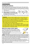 Page 1616
Remote control
Remote control
About the remote control signal
The remote control works with the projector’s remote 
sensor. This projector has a remote sensor on the front.
The sensor senses the signal within the following range 
when the sensor is active: 60 degrees (30 degrees to the left and right of the sensor) 
within 3 meters about.
Installing the batteries
Please insert the batteries into the remote control before using it. If the remote control 
starts to malfunction, try to replace the...