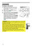 Page 1818
Power on/off
1.Make sure that the power cord is firmly 
and correctly connected to the projector 
and the outlet.
Turning on the power
2.Make sure that the POWER indicator is 
steady orange (
98).
3.Confirm that there is nothing that the lens 
door hits while opening. Press STANDBY/
ON button on the projector or the 
remote control. The lens door opens, the 
projection lamp lights up, and the POWER  
indicator begins to blink green. When the 
power is completely on, the indicator will 
stop blinking...