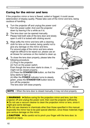 Page 6262
Maintenance
COMPUTER OUTCOMPUTER IN2COMPUTER IN1CONT
ROLAUDIO
OUTS-VIDEOY         CB/PB    CR/PRVIDEO        L           RAUDIO IN3 AUDIO IN1
2
COMPUTER OUT COMPUTER IN2COMPUTER IN1CONTROLAUDIO
OUTS-VIDEOY         CB/PB    CR/PRVIDEO         L           RAUDIO IN3 AUDIO IN1
2
Caring for the mirror and lens
If the projection mirror or lens is flawed, soiled or fogged, it could cause 
deterioration of display quality. Please take care of the mirror and lens, being 
cautious of handling. 
Cleaning cloth...