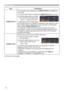 Page 4242
INPUT menu
Item Description
COMPUTER INThe computer input signal type for COMPUTER IN1 and IN2 ports 
can be set.
(1)  
Use the ▲/▼ buttons to select the COMPUTER IN port to be set.
(2)  Use the ◄/► buttons to select 
the computer input signal type.
AUTO 
 SYNC ON G OFF
• Selecting the AUTO mode allows  
you to input a sync on G signal or component video signal from the 
port. Please refer to “Technical” for the connection of component 
video input to COMPUTER IN1/2 port.
• In the AUTO mode, the...