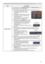 Page 4343
INPUT menu
Item Description
RESOLUTIONThe resolution for the COMPUTER IN1 and COMPUTER IN2 input 
signals can be set on this projector.
(1)  In the INPUT menu select the RESOLUTION using the ▲/▼ 
buttons and press the ► button. 
The RESOLUTION menu will be  
displayed.
(2)  In the RESOLUTION menu select the 
resolution you wish to display using 
the ▲/▼ buttons.  
Selecting AUTO will set a resolution 
appropriate to the input signal.
(3)  Pressing the ► or ENTER button when 
selecting a STANDARD...