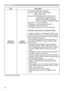 Page 6464
OPTION menu
Item Description
SERVICE
(continued)
CLONING
(continued)
The following items are exempted.
OPTION: LAMP TIME, FILTER TIME, 
SERVICE(GHOST)
NETWORK: WIRELESS AND WIRED SETUP
(IP ADDRESS, SUBNET MASK, 
DEFAULT GATEWAY, DATE AND 
TIME), MY IMAGE, PRESENTATION
SECURITY: MY TEXT DISPLAY
• Operation is not available if SECURITY_
CLONNING LOCK is turned ON.
• The Screen_MyScreen can only be loaded.
CLONING load function on STANDBY MODE
• While the projector is in STANDBY MODE, push 
the INPUT...