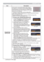 Page 8181
SECURITY menu
Item Description
TRANSITION 
DETECTOR
If this function is set to ON and the vertical angle of 
the projector or the INSTALLATION setting is different 
from the previous recorded setting, the TRANSITION 
DETECTOR ON alarm will be displayed and the input 
signal will not be displayed.
• To display the signal again, set this function OFF.
• After about 5 minutes of displaying the TRANSITION DETECTOR ON 
alarm, the lamp will turn off.
• Keystone adjustment feature has been prohibited as long...