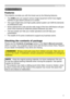 Page 33
Introduction
• Keep the original packing materials, for future reshipment. Be sure 
to use the original packing materials when moving the projector. Use special 
caution for the lens.
• The projector may make a rattling sound when tilted, moved or shaken, since 
a flap to control the air flow inside of the projector has moved. Be aware that 
this is not a failure or malfunction. NOTE
Introduction
The projector provides you with the broad use by the following features.
Checking the contents of  package...