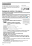 Page 2020
  In a normal state  
The Status Monitor displays the state of the projector in 
three lines.
:  Displays the condition of the projector. 
While the lamp is on, the selected port is 
displayed.
Displayed conditions are as below;
STANDBY : The projector is in standby mode.
WARM UP: The projector is warming up.
SEARCHING: The projector is searching an input signal.
COOL DOWN:    The projector is cooling down.
:   Displays the condition of the detected input signal while the lamp 
is on. Otherwise,...