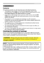 Page 33
Introduction
Introduction
• Keep the original packing materials, for future reshipment. Be sure 
to use the original packing materials when moving the projector. Use special 
caution for the lens.
• The projector may make a rattling sound when tilted, moved or shaken, since 
a flap to control the air flow inside of the projector has moved. Be aware that 
this is not a failure or malfunction.
Features
The projector provides you with the broad use by the following features.
ü      This projector has a...