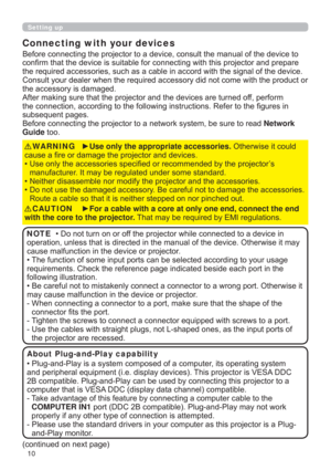 Page 1010
Setting up
Connecting with your devices
RIWKHGHYLFHWR
MHFWRUDQGSUHSDUH
JQDORIWKHGHYLFH
WKWKHSURGXFWRU
WKHDFFHVVRU\LVGDPDJHG
RIISHUIRUP
WRWKH¿JXUHVLQ
VXEVHTXHQWSDJHV
UHDGNetwork 
GuideWRR
yUse only the appropriate accessories.2WKHUZLVHLWFRXOG
FDXVHD¿UHRUGDPDJHWKHSURMHFWRUDQGGHYLFHV
‡RU