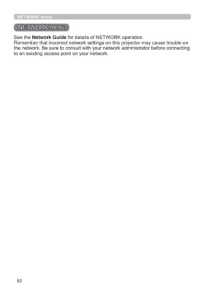 Page 9292
NETWORK menu
6HHWKH Network GuideIRUGHWDLOVRI1(7:25.RSHUDWLRQ
FDXVHWURXEOHRQ
EHIRUHFRQQHFWLQJ
WRDQH[LVWLQJDFFHVVSRLQWRQ\RXUQHWZRUN
1(7:25.PHQX 