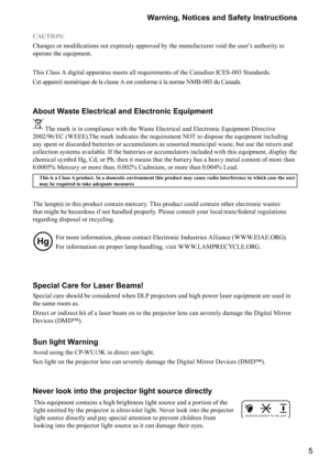 Page 55 Warning, Notices and Safety Instructions
CAUTION: 
	

	



$
	%
&

		

%

+
	



operate the equipment.
This Class A digital apparatus meets all requirements of the Canadian ICES-003 Standards.
Cet appareil numérique de la classe A est conforme à la norme NMB-003 du Canada. 
About Waste Electrical and Electronic Equipment
 The mark is in compliance with the Waste Electrical and Electronic Equipment Directive 
2002/96/EC (WEEE).The mark...