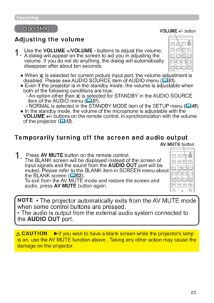 Page 2323
CALIBRATION
KEYSTONE/
ASPECTACCENTUALIZERHDCR
AV MUTE
ESC MENU
IWB
AUTO
PAGE
DOWN
ON
OFF
FREEZE
UP

FOCUSD-ZOOM
>)
î
VOLUMEMAGNIFYMYBUTTON
INPUT
PERFECT FITTEMPLATE
Operating
2SHUDWLQJ

Adjusting the volume
8VHWKHVOLUME +VOLUME -EXWWRQVWRDGMXVWWKHYROXPH
$GLDORJZLOODSSHDURQWKHVFUHHQWRDLG\RXLQDGMXVWLQJWKH
\
GLVDSSHDUDIWHUDERXWWHQVHFRQGV
”:KHQHQWLV
GLVDEOHG3OHDVHVHH$8,26285&(LWHPRI$8,2PHQX	51
”XVWDEOHZKHQ...