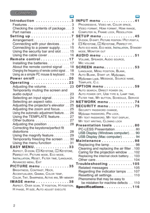 Page 22
&RQWHQWV
Introduction  ...............3
)HDWXUHV3
&KHFNLQJWKHFRQWHQWVRISDFNDJH3
3DUWQDPHV4
Setting up  .................7
$UUDQJHPHQW7
&RQQHFWLQJZLWK\RXUGHYLFHV9
&RQQHFWLQJWRDSRZHUVXSSO\15
8VLQJWKHVHFXULW\EDUDQGVORW15
8VLQJWKHFDEOHFRYHU16
Remote control ............17
,QVWDOOLQJWKHEDWWHULHV17
$ERXWWKHUHPRWHFRQWUROVLJQDO   18...