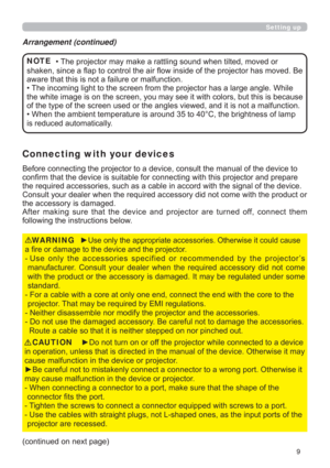 Page 99
Setting up
RIWKHGHYLFHWR
MHFWRUDQGSUHSDUH
JQDORIWKHGHYLFH
WKWKHSURGXFWRU
WKHDFFHVVRU\LVGDPDJHG
$IWHU PDNLQJ VXUH WKDW WKH GHYLFH DQG SURMHFWRU DUH WXUQHG RII FRQQHFW WKHP
IROORZLQJWKHLQVWUXFWLRQVEHORZ
y
D