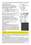 Page 3030
Operating
The ZOOM or FOCUS dialog will appear when you 
press any of the buttons from ZOOM, ZOOM -, 
ZOOM +, FOCUS + and FOCUS -. 
1. Use the ZOOM + / - buttons on the remote 
control or ZOOM button and ◄/► cursor buttons 
on the projector to adjust the screen size.
2. Use the FOCUS + / - buttons to focus the picture.
Adjusting the lens 
Adjusting the zoom and focus
• The projector may ignore operation by 
other buttons while the lens is moving.NOTE
Press the LENS SHIFT button. The LENS SHIFT 
dialog...