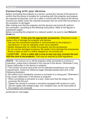 Page 1010
Setting up
Connecting with your devices
RIWKHGHYLFHWR
MHFWRUDQGSUHSDUH
JQDORIWKHGHYLFH
WKWKHSURGXFWRU
WKHDFFHVVRU\LVGDPDJHG
RIISHUIRUP
WRWKH¿JXUHVLQ
VXEVHTXHQWSDJHV
UHDGNetwork 
GuideWRR
yUse only the appropriate accessories.2WKHUZLVHLWFRXOG
FDXVHD¿UHRUGDPDJHWKHSURMHFWRUDQGGHYLFHV
‡RU