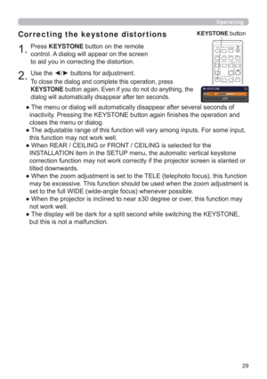 Page 2929
Operating
3UHVVKEYSTONEEXWWRQRQWKHUHPRWH
FRQWURO$GLDORJZLOODSSHDURQWKHVFUHHQ
WRDLG\RXLQFRUUHFWLQJWKHGLVWRUWLRQ
Correcting the keystone distortions
8VHWKH{yEXWWRQVIRUDGMXVWPHQW
7RFORVHWKHGLDORJDQGFRPSOHWHWKLVRSHUDWLRQSUHVV
KEYSTONE

