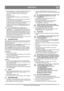 Page 4141
DEUTSCHDE
Übersetzung der Originalbetriebsanleitung
6.  Die Gummiblase zwei- bis dreimal eindrücken. Das Loch 
soll beim Eindrücken der Blase zugedeckt sein (J). 
Anm.: Diese Funktion nicht bei warmem Motor 
anwenden.
7.  Den Motor starten:
A. Den Startknopf (R) drücken, um den Startmotor zu 
aktivieren. 
B. Wenn der Motor startet, lassen Sie den Startschalter 
los und öffnen den Choke allmählich.
C. Wenn der Motor unrund läuft, die Chokeklappe sofort 
schließen und danach wieder langsam öffnen.
D....