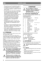 Page 3434
NEDERLANDSNL
• De accu bevat zuur. Bij mechanische schade of overlading kan het zuur  uit de accu lekken. 
• Overlaad de accu nooit. Door overlading van de  accu kan deze ontploffen,  waarbij het zuur alle 
kanten opspat.
• Als u het zuur in uw ogen of op uw huid krijgt,  kan dit ernstig letsel ve roorzaken. Als er zuur 
op uw lichaam terechtkomt, moet u het 
betreffende lichaamsdeel onmiddellijk 
afspoelen met een ruime hoeveelheid water en 
zo snel mogelijk medische hulp zoeken.
• Zuurdampen kunnen...