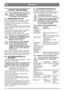 Page 5252
DEUTSCHDE
6 START UND BETRIEB
Das Gerät darf nur benutzt werden, 
wenn die Motorhaube geschlossen und 
gesichert ist. Andernfalls besteht 
Verbrennungs- und Quetschgefahr.
6.1 BENZINTANK FÜLLEN
Immer reines bleifreies Benzin tanken. Zweitakt
mischungen dürfen nicht verwendet werden.
Der Benzinstand kann einfach am transparenten 
Tank abgelesen werden.
Hinweis: Herkömmliches bleifreies Benzin ist nur 
begrenzt haltbar und darf  nicht länger als 30 Tage 
gelagert werden.
Auch umweltfreundliches Benzin,...