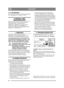 Page 6666
DEUTSCHDE
7.13 SICHERUNGBei elektrischen Störungen, Sicherung überprüfen 
bzw. austauschen, 20 A. Siehe 15, 16:S.
8 PATENT- UND 
MUSTERSCHUTZ
Dieses Gerät oder Teile von ihm unterliegen 
folgendem Patent- und Musterschutz:
SE9901091-0, SE9901730-3, SE9401745-6, 
US595 7497, FR772384, DE69520215.4, 
GB772384, SE0301072-5, SE04/000239 (PCT), 
SE0401554-1, SE0501599-5.
9 SERVICE
Autorisierte Servicewerkstätten führen 
Reparaturen und Garantieleistungen aus. Sie 
verwenden ausschließlich...