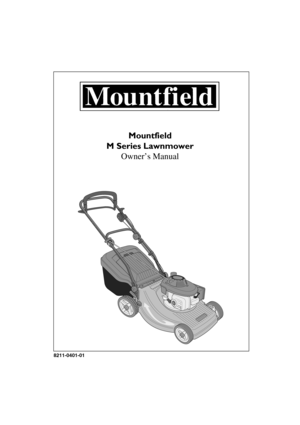 Page 1DEUTSCHD
8211-0401-01
Mountfield
M Series Lawnmower
Owner’s Manual 