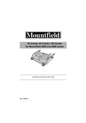 Page 18211-7060-70
85 Combi, 95 Combi, 105 Combi
for Mountfield 2000 and 4000 series 