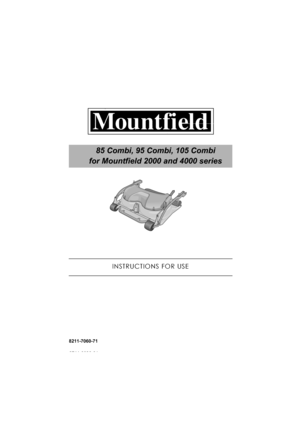 Page 18211-7060-71
85 Combi, 95 Combi, 105 Combi
for Mountfield 2000 and 4000 series 