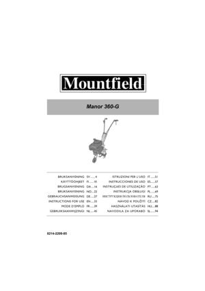 Page 18214-2209-85
              Manor 360-G
BRUKSANVISNING
KÄYTTÖOHJEET
BRUGSANVISNING
BRUKSANVISNING
GEBRAUCHSANWEISUNG
INSTRUCTIONS FOR USE
MODE D’EMPLO
GEBRUIKSAANWIJZINGISV ...... 4
FI ..... 10
DA ....16
NO....22
DE .....27
EN .....33
FR ......39
NL .....45ISTRUZIONI PER L’USO
INSTRUCCIONES DE USO
INSTRUÇõES DE UTILIZAÇÃO
INSTRUKCJA OBS£UGI
»HC“P”K÷»ﬂ œOÀ‹«Œ¬¿“EÀﬂ
NÁVOD K POU®ITÍ
HASZNÁLATI UTASÍTÁS
NAVODILA ZA UPORABOIT .......51
ES.......57
PT ......63
PL ......69
RU .....75
CZ .....82
HU.....88
SL...