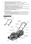 Page 3•Disengage  the engine  brake and drive  clutch  before  starting  the engine.
• Start the engine in accordance with the instructions and with feet well away from the cutter blade.
• Do not tilt the mower when starting the engine.
• Do not change the engine settings.  If adjustments are necessary, contact your dealer.
• The safety deflector flap must be in the down position if the mower is used without the grass collection bag in
place.
• Operate the machine at a comfortable walking pace, never run...