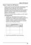 Page 3939 Deploy VOIP Network
Phase 3:  Deploy the VOIP Network
Phase 3 involves the VOIP Administrator developing the VOIP
Dialing Directory and deploying the pre-configured slave
MultiVOIPs to their remote sites. The remote site
administrators need only connect power to the pre-configured
MultiVOIP, connect it to their Ethernet LAN and predefined
telephone equipment, and then wait for the phone directory
database to be downloaded.
Perform the following procedure to deploy your VOIP network.
VOIP...