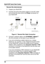 Page 40MultiVOIP Quick Start Guide
40Remote Site Administrator
3 Unpack your MultiVOIP.
4 Connect one end of the power supply to a live AC outlet
and connect the other end to the Power connection on
your MultiVOIP.
FXSE&M
FXO
PSTNEthernet Connection
Power Connection
10BASET
ETHERNET
POWER
Voice/Fax Channel
      Connections
E&MFXO
FXS
Figure 5.  Remote Site Cable Connection
5 Connect a network cable to the ETHERNET 10Base-T
(RJ-45) connector on the back of your MultiVOIP.
6 If you are connecting a station...