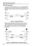 Page 6MultiVOIP Quick Start Guide
6
MultiVOIP Application
In a typical MultiVOIP application, two or more MultiVOIPs are
deployed at various sites on the Internet. Each MultiVOIP is
assigned a static IP address that must be accessible from the
Internet.
RouterRouterInternet
Hub Hub
LAN LAN
IP Address
204.22.122.XXXIP Address
204.56.39.XXX
Figure 2.  Existing IP Network
When you have an existing network, all you have to do is
connect the MultiVOIP into your network, assign a specific
static IP address for the...