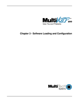 Page 21Voice / Fax over IP Networks
Chapter 3 - Software Loading and Configuration 