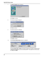 Page 2424 MultiVOIP 200 User Guide
7 The Setup Complete dialog is displayed.
Click Finish to continue.
8 The following message is displayed:
Click Yes to continue.
9 The following dialog box is displayed.
 Click YES to continue.
10 The IP Protocol Default Setup dialog box is displayed.
The default Frame Type is TYPE_II. If this does not match your IP network, change the Frame
Type by clicking the drop-down arrow and selecting SNAP. The available Frame Type choices
are TYPE_II and SNAP.     