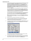 Page 2626 MultiVOIP 200 User Guide
For FXO-to-FXO communications, you can enable a specific type of FXO Disconnect -- either
current loss, tone detection, or silence detection. (Check with your in-house phone
personnel to verify the preferred type of disconnect to use.) For tone detection, you can
select from drop-down lists either one or two tones that will cause the line to be disconnected;
the person hanging up a call must then hit the key(s) that will produce those tones. For
silence detection, select One...