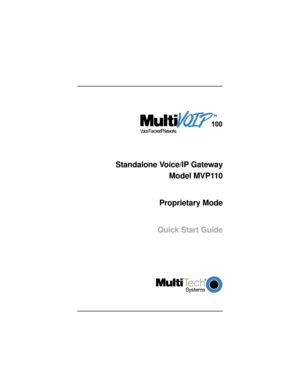 Page 1
	


Standalone Voice/IP Gateway
Model MVP110
Proprietary Mode
Quick Start Guide 