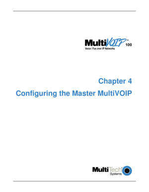 Page 23
	


Chapter 4
Configuring the Master MultiVOIP 