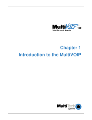 Page 5
	


Chapter 1
 Introduction to the MultiVOIP 