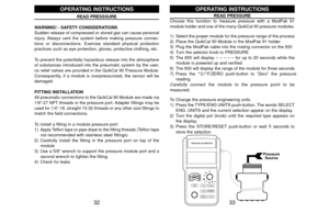 Page 1833 32
Pressure
Source
PROCESS CALIBRATORSOURCE READQUIK-CHEK®
HI
SET
LOMIN READMAX
TYPE
ENG UNITS °C / °F
ZERO
DISPLAY
SOURCE READREAD/POWER
TRANSMITTERPOWER
STORE
RESET
   mA  /  %
% DP FLOW
ΩRTD T/CVmAFREQPRESSURE
READ PRESSURE
Choose this function to measure pressure with a ModPak 91
module holder and one of the many QuikCal 90 pressure modules. 
1) Select the proper module for the pressure range of the process
2) Place the QuikCal 90 Module in the ModPak 91 holder
3) Plug the ModPak cable into the...