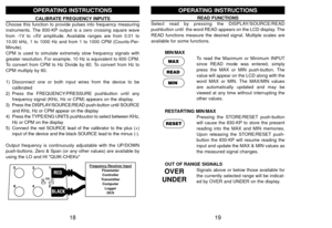 Page 1119
READ FUNCTIONSSelect read by pressing the DISPLAY/SOURCE/READ
pushbutton until  the word READ appears on the LCD display. The
READ functions measure the desired signal. Multiple scales are
available for some functions. 
MIN/MAXTo read the Maximum or Minimum INPUT
since READ mode was entered, simply
press the MAX or MIN push-button. The
value will appear on the LCD along with the
word MAX or MIN. The MAX/MIN values
are automatically updated and may be
viewed at any time without interrupting the
other...