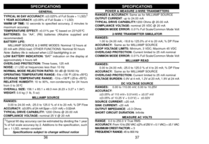 Page 2037
SPECIFICATIONS
POWER & MEASURE 2-WIRE TRANSMITTERS
RANGES & ACCURACY:Same as for MILLIAMP SOURCEOUTPUT CURRENT: up to 24.00 mATYPICAL DRIVE CAPABILITY:1200 Ohms @ 20.00 mACOMPLIANCE VOLTAGE:nominal 25 VDC @ 20 mACOMMON MODE ERROR:0.01% Full Scale/Common Mode Volt
2-WIRE TRANSMITTER SIMULATOR
RANGES:
1.00 to 24.00 mA; -18.8 to 125.0% of 4 to 20 mA; % DP FlowACCURACY:Same as for MILLIAMP SOURCELOOP VOLTAGE LIMITS:Mininum, 3 VDC; Maximum 45 VDCOVERLOAD PROTECTION:Current limited to 25 mA nominalCOMMON...